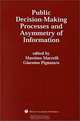 Public Decision-Making Processes and Asymmetry of Information, Massimo Marrelli, Giacomo Pignataro 