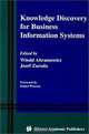 Knowledge Discovery for Business Information Systems (The Kluwer International Series in Engineering and Computer Science Volume 600), Witold Abramowicz, Jozef Zurada 