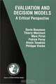 Evaluation and Decision Models - A Critical Perspective (International Series in Operations Research and Management Science Volume 32), Denis Bouyssou, T. Marchant, T. Pirlot, P. Perny, A. Tsoukias, P. Vincke, Kluwer 