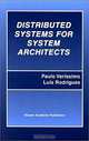 Distributed Systems for System Architects (Advances in Distributed Computing and Middleware, Volume 1), Paulo Verissimo, Luis Rodrigues 