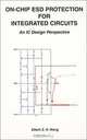 On-Chip ESD Protection for Integrated Circuits: An IC Design Perspective (Kluwer International Series in Engineering and Computer Science, 663), Albert Z. H. Wang 