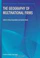 The Geography of Multinational Firms (Economics of Science, Technology and Innovation, Vol 12), Pontus Braunerhjelm, Karolina Ekholm 