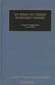 An Essay on Urban Economic Theory (Advances in Urban and Regional Economics, V. 1), Y. Y. Papageorgiou, David Pines 