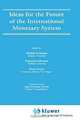 Ideas for the Future of the International Monetary System, Michele Fratianni, Dominick Salvatore, Paolo Savona 