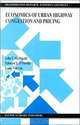 Economics of Urban Highway Congestion and Pricing (TRANSPORTATION RESEARCH, ECONOMICS AND POLICY Volume 9), John F. McDonald, Edmond L. D