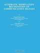 Automatic Modulation Recognition of Communication Signals, Elsayed Azzouz, Asoke Kumar Nandi 