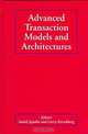 Advanced Transaction Models and Architectures, Sushil Jajodia, Larry Kerschberg 