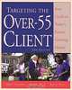 Targeting the over 55 Client, John Tucillo, Buddy West, Betsy West 