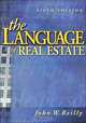 Language of Real Estate, 5E, John Reilly 