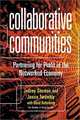 Collaborative Communities: Partnering for Profit in the Networked Economy, Jeffrey C. Shuman, Janice Twombly, David Rottenberg 