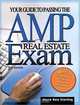 Your Guide To Passing The AMP Real Estate Exam, Third Edition (Your Guide to Passing the Amp Real Estate Exam, 3rd Ed), Joyce B. Sterling 