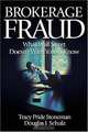 Brokerage Fraud, Tracy Pride Stoneman, Douglas J. Schulz 