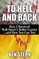 To Hell & Back: How I Survived Wall Street