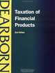 Taxation of Financial Products, Dearborn Publishing 