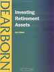 Investing Retirement Assets, Dearborn Financial Publishing 