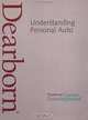 Understanding Personal Auto, Dearborn Financial Services, Kim Allen Baker 