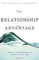 The Relationship Advantage : Become a Trusted Advisor and Create Clients for Life, Tom Stevenson, Sam Barcus 