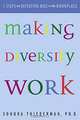 Making Diversity Work : Seven Steps for Defeating Bias in the Workplace, Sondra Thiederman 