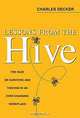 Lessons from the Hive : The Buzz on Surviving and Thriving in an Ever-Changing Workplace, Charles Decker 