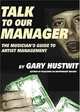 Talk to Our Manager: Artist Management for Musicians, Gary Hustwit 