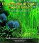 Encyclopedia Of Exotic Tropical Fishes For Freshwater Aquariums, Glen S. Axelrod 