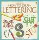 How to Draw Lettering (Young Artist), Carol Varley 