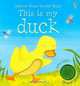 This is My Duck, Felicity Brooks 
