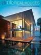 25 Tropical Houses: In Singapore and Malaysia, Paul McGillick 
