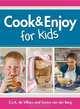 Cook & Enjoy for Kids, S.J.A. de Villiers, Eunice van der Berg 