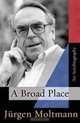 A Broad Place: An Autobiography, Jurgen Moltmann 