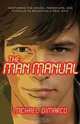Man Manual, The: Mastering the Moves, Power-Ups, and Pitfalls to Becoming a Real Man, Baker Publishing Group 