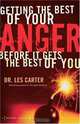 Getting the Best of Your Anger: Before It Gets the Best of You, Les Carter 