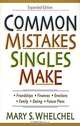 Common Mistakes Singles Make, Mary S. Whelchel 
