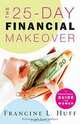 The 25-Day Financial Makeover: A Practical Guide for Women, Francine L. Huff, Baker Books House Co Fleming H Revell Co 