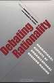Debating Rationality: Nonrational Aspects of Organizational Decision Making (FRANK W PIERCE MEMORIAL LECTURESHIP AND CONFERENCE SERIES), Jennifer J. Helpern, Robert N. Stern, Jennifer J. Halpern 