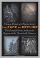 The Face of Decline: The Pennsylvania Anthracite Region in the Twentieth Century, Thomas Dublin, Walter Licht 