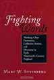 Fighting Words: Working-Class Formation, Collective Action, and Discourse in Early Nineteenth-Century England, Marc W. Steinberg 