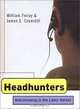Headhunters: Matchmaking in the Labor Market, William Finlay, James E. Coverdill 
