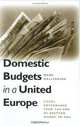 Domestic Budgets in a United Europe: Fiscal Governance from the End of Bretton Woods to Emu, Mark Hallerberg 