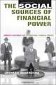 The Social Sources of Financial Power: Domestic Legitimacy And International Financial Orders (Cornell Studies in Political Economy), Leonard Seabrooke 