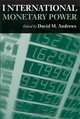 International Monetary Power (Cornell Studies in Money), 