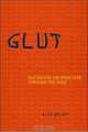 Glut: Mastering Information Through the Ages, Alex Wright 