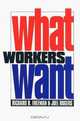 What Workers Want, Richard B. Freeman, Joel Rogers 