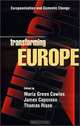 Transforming Europe : Europeanization and Domestic Change (Cornell Studies in Political Economy), Maria Green Cowles, James Caporaso, Thomas Risse, Peter J. Katzenstein, Maria Green Cowles, Thomas Risse-Kappen 