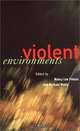 Violent Environments, Nancy Lee Peluso, Michael Watts 