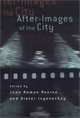 After-Images of the City, 
