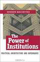 The Power of Institutions: Political Architecture and Governance (Cornell Studies in Political Economy), Andrew MacIntyre 