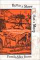 Better a Shrew Than a Sheep: Women, Drama, and the Culture of Jest in Early Modern England, Pamela Allen Brown 