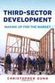 Third-Sector Development: Making Up for the Market, Christopher Gunn 