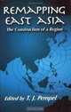 Remapping East Asia: The Construction Of A Region (Cornell Studies in Political Economy), 